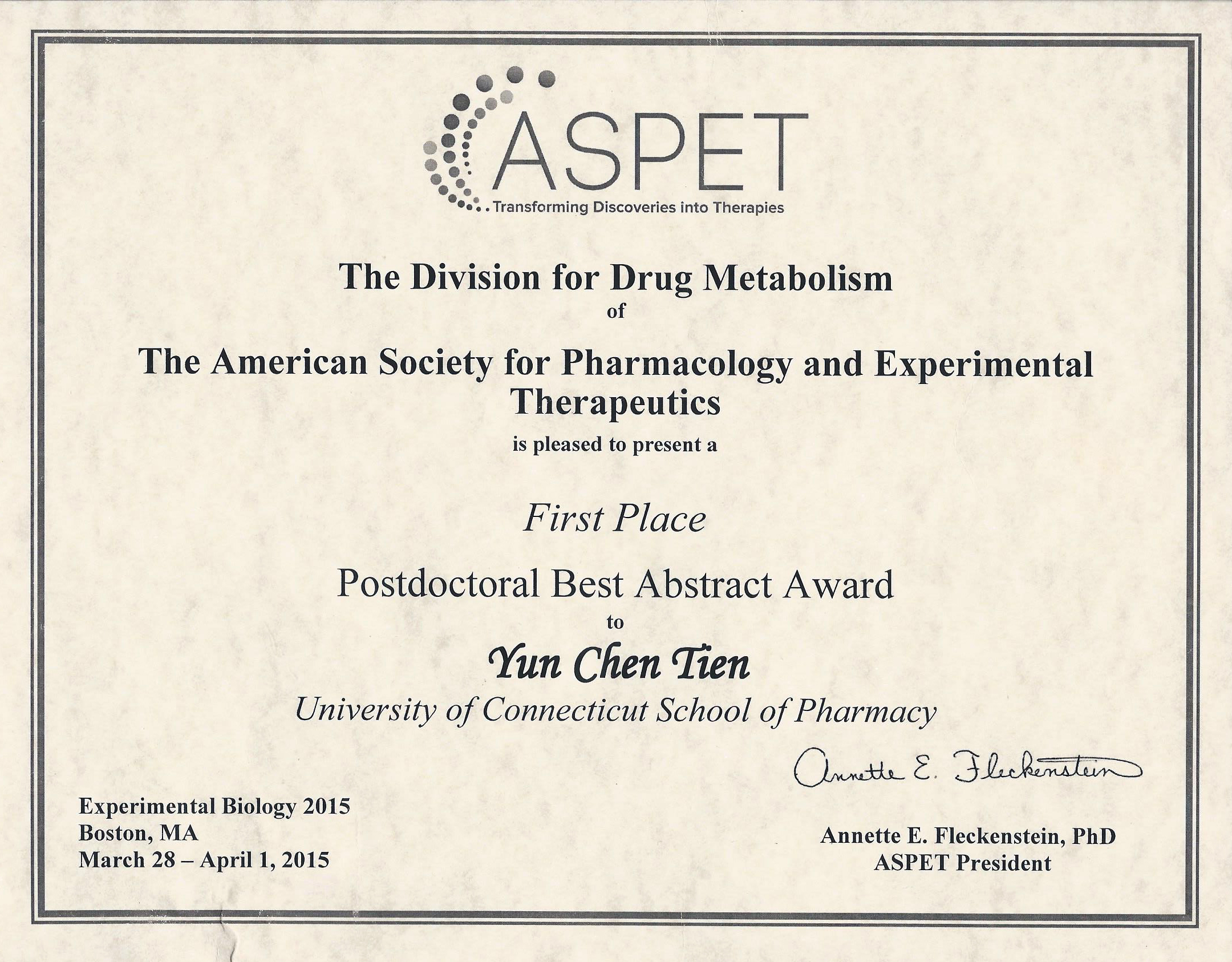  Dr. Yun-Chen Tien received 1st Plase of Postdoctoral Scientist Best Abstract Award issued by the Division for Drug Metabolism of ASPET in 2015 Experimental Biology Meeting in Boston in March, 2015.